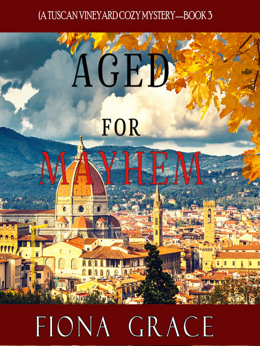 Title details for Aged for Mayhem by Fiona Grace - Available